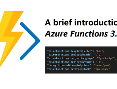 A brief introduction to Azure Functions 3.x