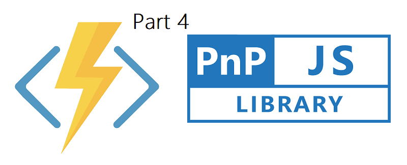 Part 4 - Azure Functions V2 + VS Code + PnPJs === true