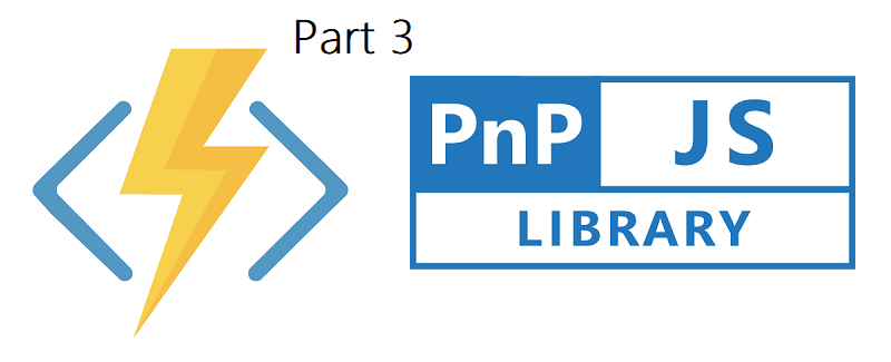 Part 3 - Azure Functions V2 + VS Code + PnPJs === true
