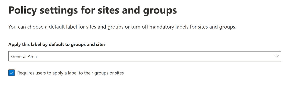 Figure 3: Default label and requiring label assigning in a Label Policy