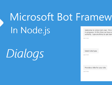 Bot Framework in Node.js - Dialogs (Part 3)